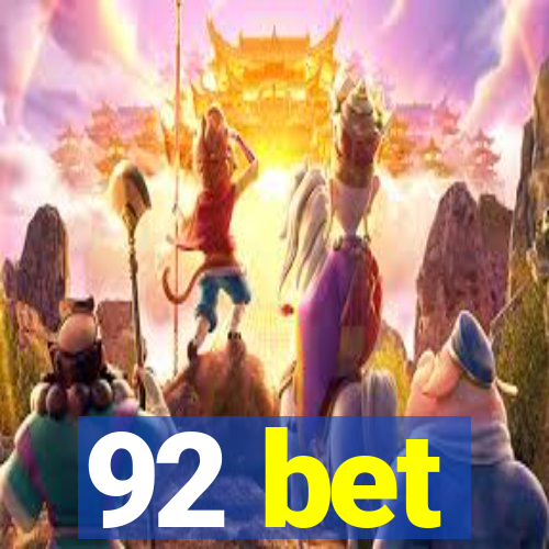 92 bet